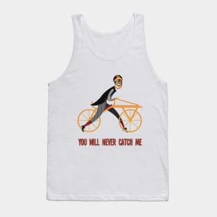 You will never catch me Tank Top